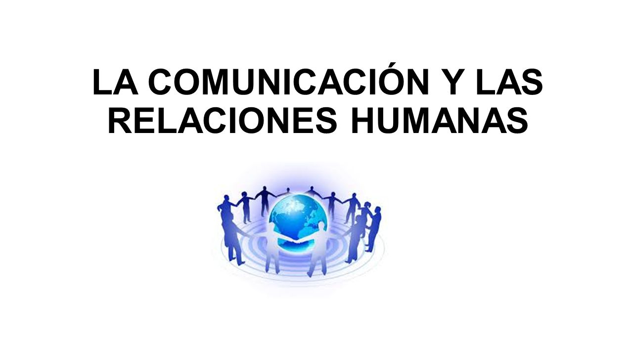COMUNICACION Y RELACIONES HUMANAS EN ENFERMERIA 